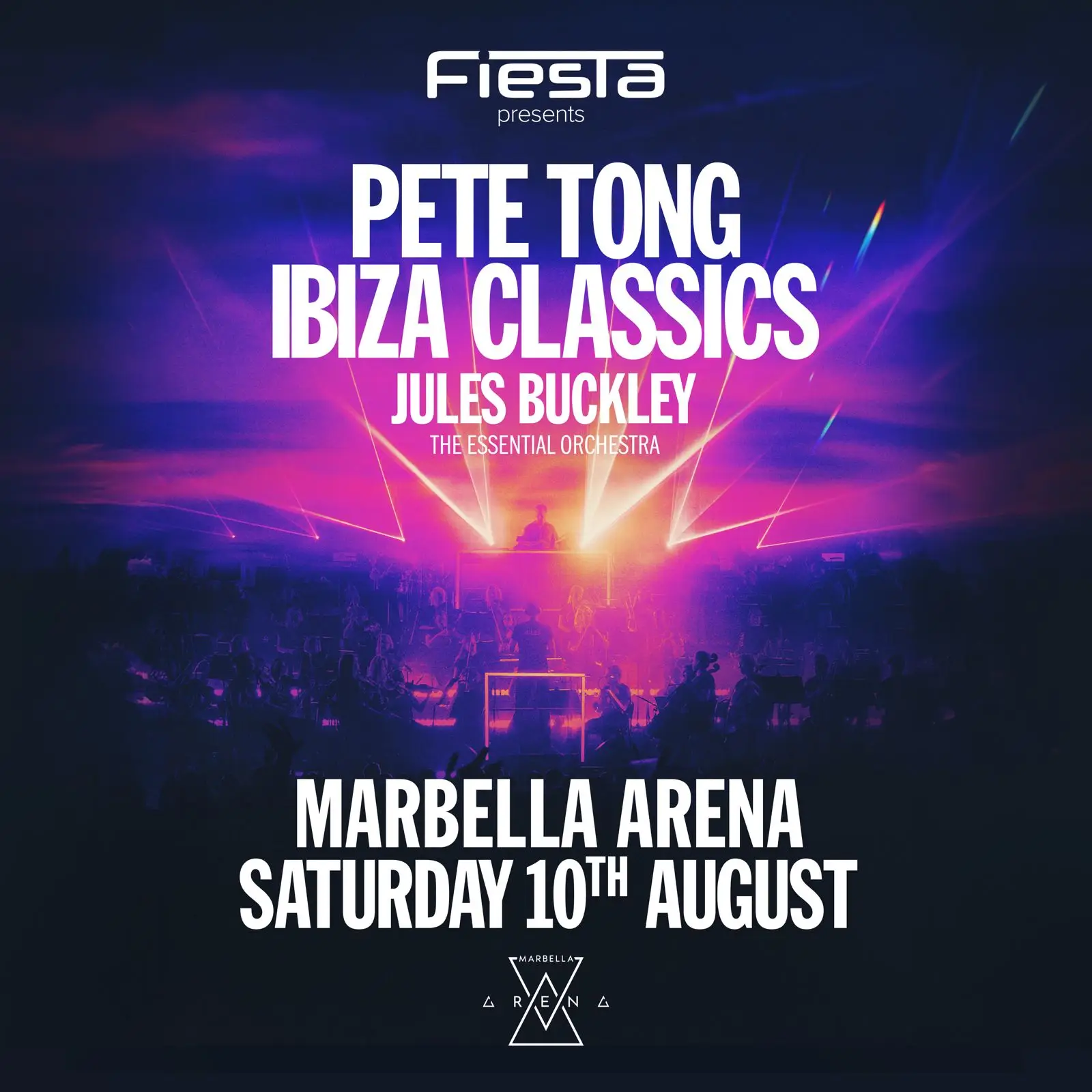 Pete Tong Ibiza Classics - Marbella Arena Aug 2024 - Fiesta Marbella